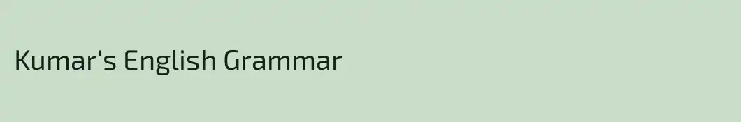 Kumar's English Grammar
